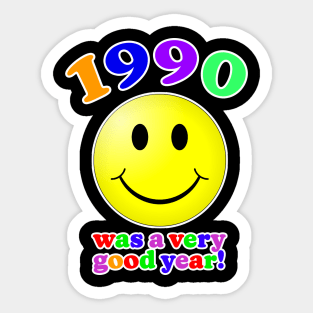 1990 Was A Very Good Year! Sticker